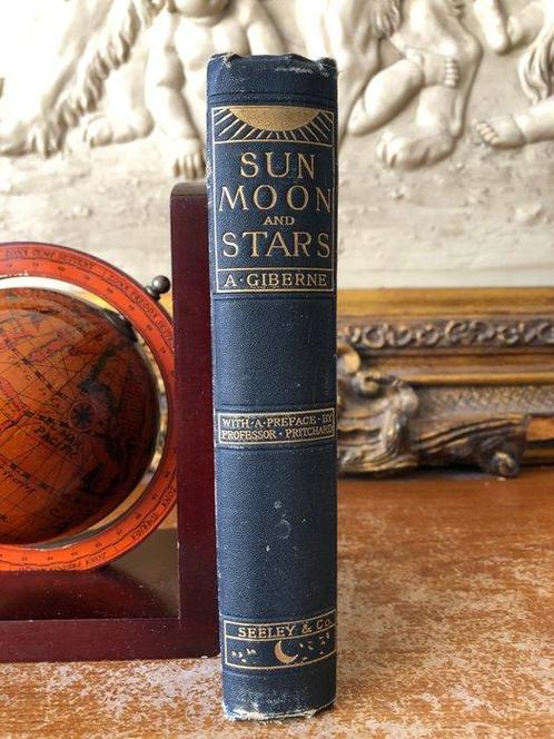 Agnes Giberne - Sun, Moon, and Stars - 1903, Antiek en Kunst, Antiek | Boeken en Bijbels