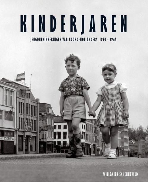 Kinderjaren 9789077842409, Boeken, Geschiedenis | Vaderland, Gelezen, Verzenden