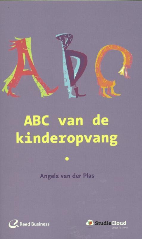 ABC van de kinderopvang 9789035246256 Angela van der Plas, Boeken, Studieboeken en Cursussen, Gelezen, Verzenden