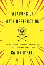 Weapons of Math Destruction 9780451497338 Cathy ONeil, Verzenden, Zo goed als nieuw, Cathy O'Neil