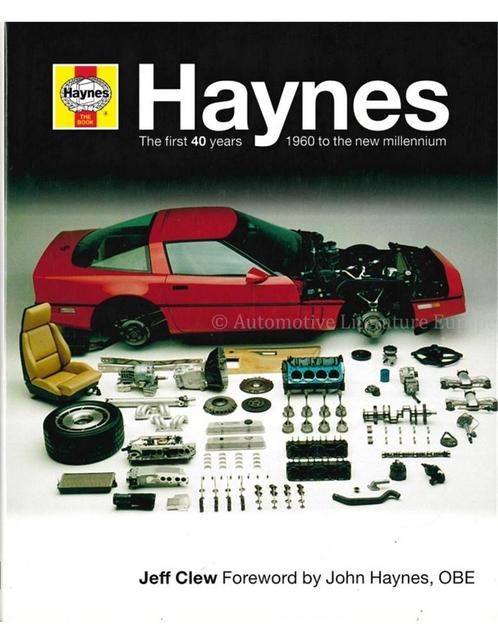 HAYNES, THE FIRST 40 YEARS, 1960 TO THE NEW MILLENNIUM, Boeken, Auto's | Boeken