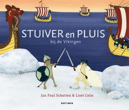 Stuiver en Pluis bij de Vikingen 9789025774714, Boeken, Prentenboeken en Plaatjesalbums, Gelezen, Verzenden