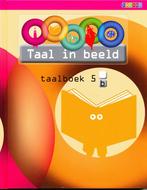 Taal in Beeld versie 2 Taalboek 5B, Boeken, Schoolboeken, Verzenden, Nieuw