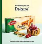 Heerlijke recepten met Delacre 9789059244931, Verzenden, Zo goed als nieuw, Delacre receptenboek