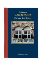 Gids voor geveltoeristen / Miniaturen reeks / 43, Verzenden, Gelezen, Cor van den Braber