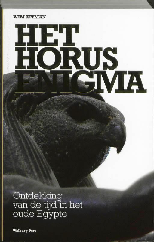 Het Horus enigma 9789057306334 W.H. Zitman, Boeken, Geschiedenis | Wereld, Gelezen, Verzenden