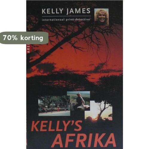 Kellys Afrika 9789069744056 Kelly James, Boeken, Hobby en Vrije tijd, Gelezen, Verzenden