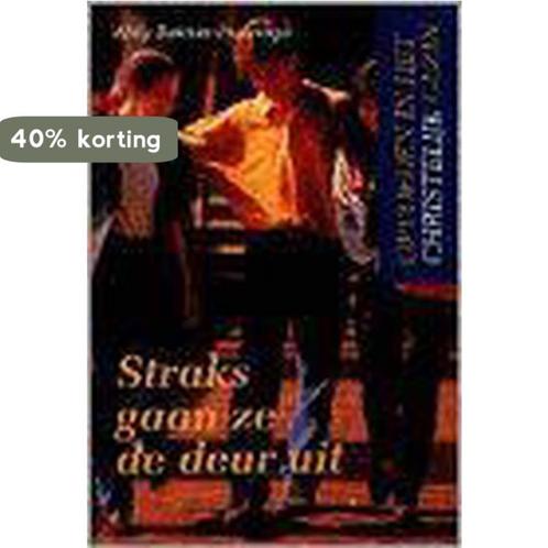 STRAKS GAAN ZE DE DEUR UIT 9789055600564, Boeken, Studieboeken en Cursussen, Gelezen, Verzenden