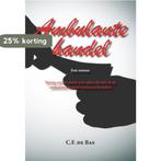 Ambulante handel 9789087592783 C.F. de Bas, Verzenden, Gelezen, C.F. de Bas