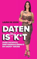 9789000379910 Daten is (nog steeds) k*t | Tweedehands, Verzenden, Zo goed als nieuw, Laura de Hoog