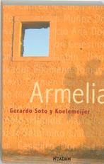 Armelia 9789046800768 G. Soto y Koelemeijer, Boeken, Gelezen, G. Soto y Koelemeijer, Verzenden