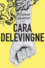 Mirror, Mirror 9780062791566 Cara Delevingne, Verzenden, Gelezen, Cara Delevingne
