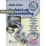 Uw fotos als diavoorstelling 9789059051645 A. Stuur, Boeken, Verzenden, Zo goed als nieuw, A. Stuur