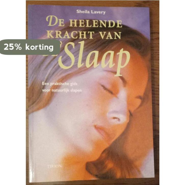 De helende kracht van de slaap 9789051216967 Sheila Lavery, Boeken, Gezondheid, Dieet en Voeding, Zo goed als nieuw, Verzenden