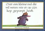 Over Een Kleine Mol Die Wil Weten Wie Er Op Zijn Kop Gepoept, Boeken, Ophalen of Verzenden, Nieuw, Holzwarth, Werner