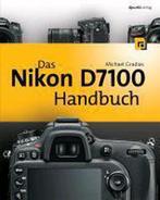 9783864900853 Das Nikon D7100 Handbuch | Tweedehands, Verzenden, Gelezen, Michael Gradias