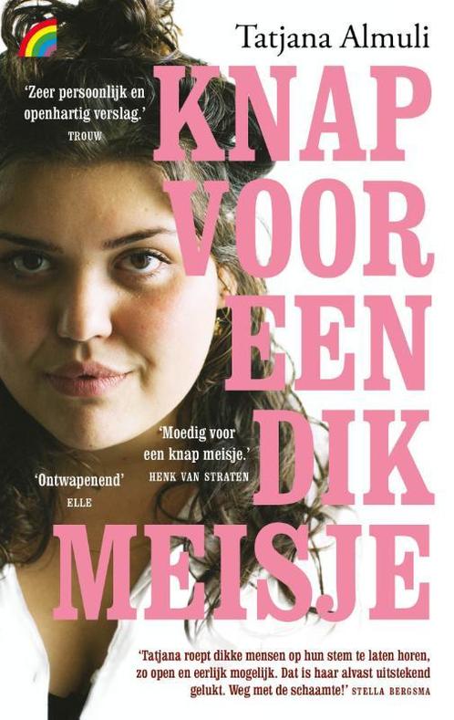 Knap voor een dik meisje 9789041714060 Tatjana Almuli, Boeken, Literatuur, Gelezen, Verzenden