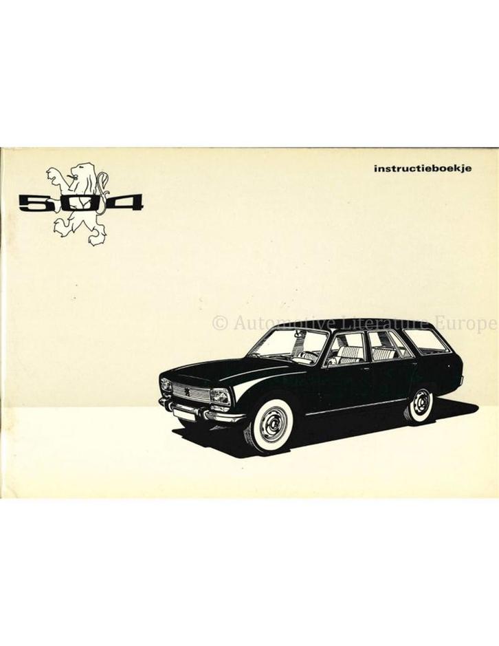 1971 PEUGEOT 504 INSTRUCTIEBOEKJE NEDERLANDS, Auto diversen, Handleidingen en Instructieboekjes