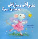 Mimi Muis kan toveren 9789048303441, Verzenden, Gelezen
