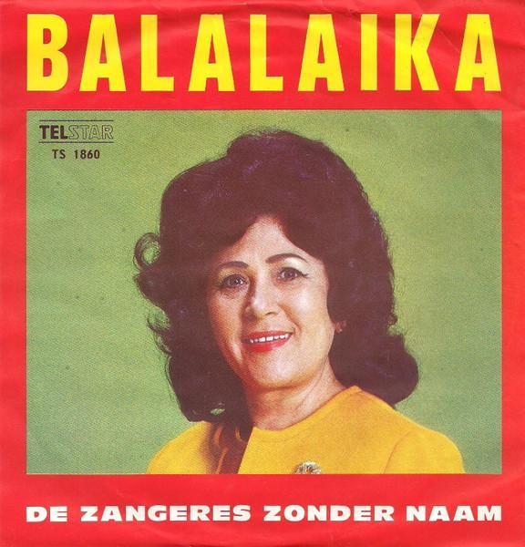 vinyl single 7 inch - De Zangeres Zonder Naam - Balalaika, Cd's en Dvd's, Vinyl Singles, Zo goed als nieuw, Verzenden