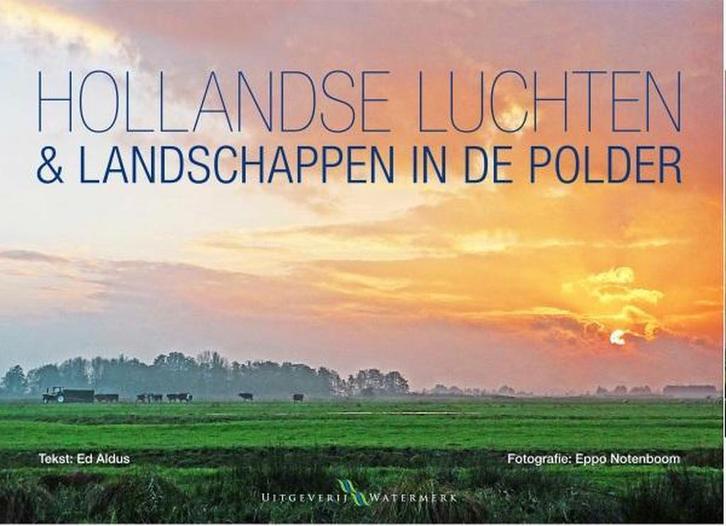 Hollandse Luchten en Landschappen in de polder 9789078388104, Boeken, Hobby en Vrije tijd, Zo goed als nieuw, Verzenden