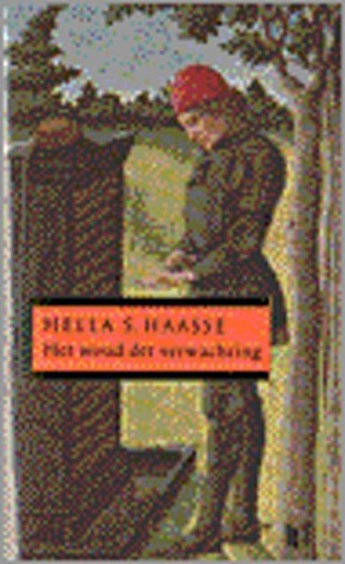 Het woud der verwachting 9789041300065 Hella S. Haasse, Boeken, Romans, Gelezen, Verzenden