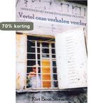 Vertel Onze Verhalen Verder 9789052638522 R. Bons Storm, Boeken, Verzenden, Zo goed als nieuw, R. Bons Storm