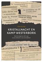 Kristallnacht en Kamp Westerbork 9789492818003 Klaas de Jong, Boeken, Verzenden, Zo goed als nieuw, Klaas de Jong