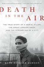 9780316506830 Death in the Air The True Story of a Serial..., Boeken, Verzenden, Nieuw, Kate Winkler Dawson