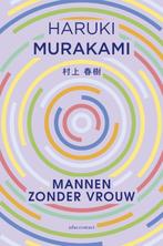 Mannen zonder vrouw 9789025451110 Haruki Murakami, Boeken, Literatuur, Gelezen, Haruki Murakami, Verzenden