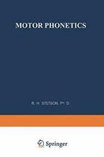 Motor Phonetics: A Study of Speech Movements in Action.by, R. H. Stetson, Zo goed als nieuw, Verzenden