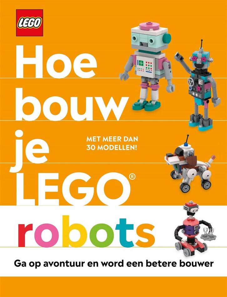 Boek: LEGO - Hoe bouw je LEGO® robots - (als nieuw), Boeken, Overige Boeken, Zo goed als nieuw, Verzenden