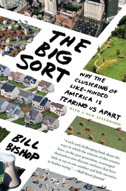 9780547237725 The Big Sort Bill Bishop, Boeken, Studieboeken en Cursussen, Nieuw, Verzenden