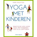 Yoga met kinderen - Mark Singleton, Verzenden, Nieuw