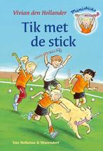 Ministicks - Tik met de stick 9789000307487, Boeken, Kinderboeken | Jeugd | onder 10 jaar, Gelezen, Verzenden, Vivian den Hollander