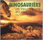 Dinosauriers. de prehistorie bij ons 9789058260284, Boeken, Verzenden, Gelezen, Yves Robert