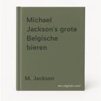 Michael Jacksons grote Belgische bieren 9789053730164, Verzenden, Zo goed als nieuw, M. Jackson