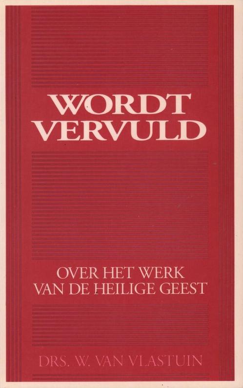 WORDT VERVULD 9789033603372 W. Vlastuin, Boeken, Godsdienst en Theologie, Gelezen, Verzenden