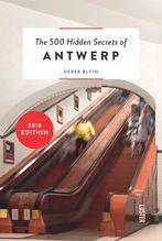 The 500 hidden secrets of Antwerp 9789460581106 Derek Blyth, Boeken, Verzenden, Zo goed als nieuw, Derek Blyth
