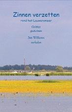 Zinnen verzetten rond het Lauwersmeer 9789460480102, Verzenden, Zo goed als nieuw, Jan Willems