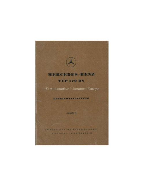 1952 MERCEDES BENZ TYPE 170 DS INSTRUCTIEBOEKJE DUITS, Auto diversen, Handleidingen en Instructieboekjes