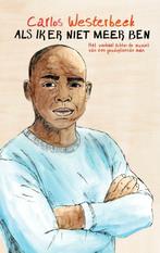 9789090375502 Als ik er niet meer ben Carlos Westerbeek, Boeken, Verzenden, Nieuw, Carlos Westerbeek