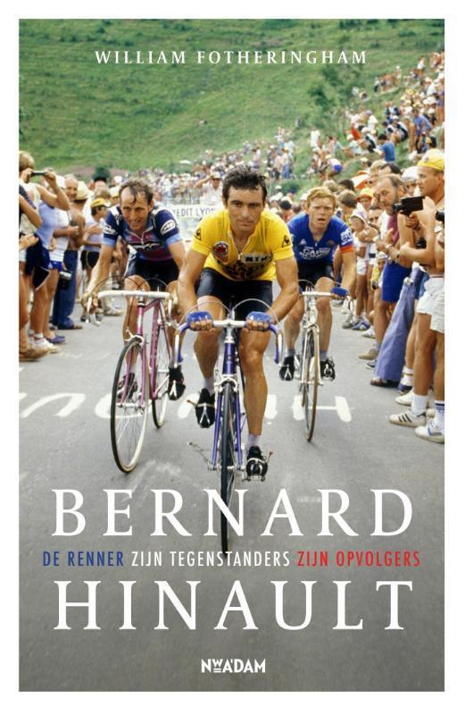 Bernard Hinault 9789046819593 William Fotheringham, Boeken, Hobby en Vrije tijd, Zo goed als nieuw, Verzenden