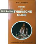 WERKEN MET ETHERISHE OLIEN 9789064580376 E. Droesbeke, Boeken, Verzenden, Gelezen, E. Droesbeke