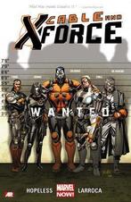 Cable and X-Force Volume 1: Wanted, Verzenden, Zo goed als nieuw