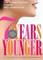 7 Years Younger 9781936297634 Good Housekeeping Magazine, Verzenden, Gelezen, Good Housekeeping Magazine