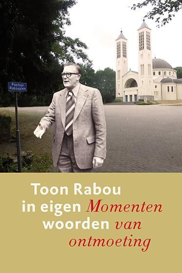 In eigen woorden 9789056255084 Toon Rabou, Boeken, Literatuur, Zo goed als nieuw, Verzenden