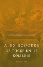9789048873289 De tijger en de kolibrie Alex Boogers, Boeken, Verzenden, Nieuw, Alex Boogers