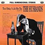 cd - The Husbands - Theres Nothing Id Like More Than To..., Verzenden, Zo goed als nieuw
