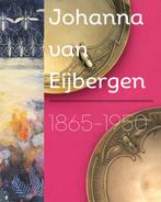 Johanna van Eijbergen 1865-1950 / Monografieën van het, Verzenden, Zo goed als nieuw, Annemiek Rens